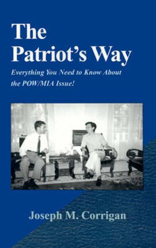 Cover image for The Patriot's Way: Everything You Need to Know about the POW/MIA Issue!