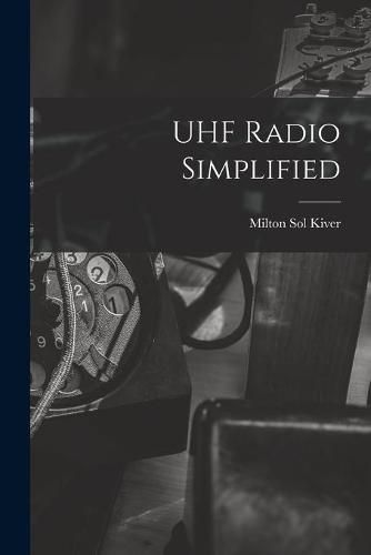 Cover image for UHF Radio Simplified