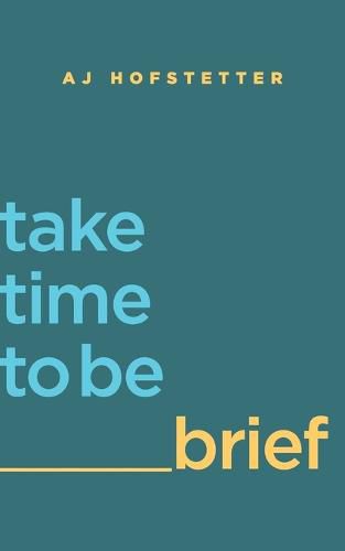 Cover image for take time to be brief