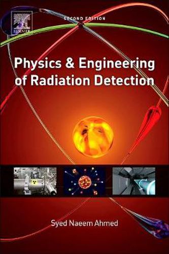Cover image for Physics and Engineering of Radiation Detection