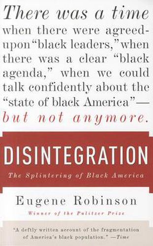 Cover image for Disintegration: The Splintering of Black America