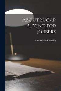 Cover image for About Sugar Buying for Jobbers