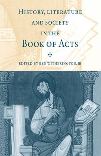 Cover image for History, Literature, and Society in the Book of Acts