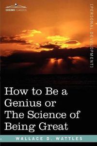 Cover image for How to Be a Genius or the Science of Being Great