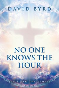 Cover image for No One Knows the Hour