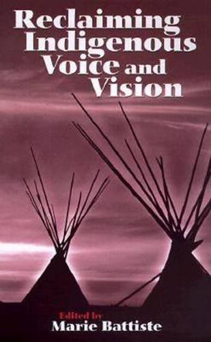 Cover image for Reclaiming Indigenous Voice and Vision