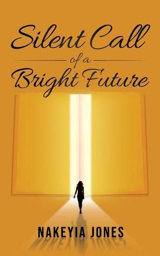 Cover image for Silent Call to a Bright Future