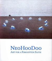 Cover image for NeoHooDoo: Art for a Forgotten Faith