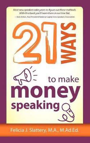 Cover image for 21 Ways to Make Money Speaking