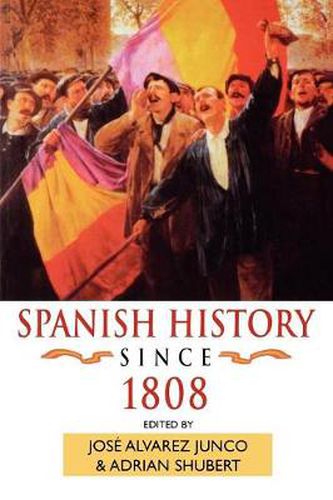 Cover image for Spanish History since 1808