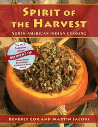 Cover image for Spirit of the Harvest: North American Indian Cooking