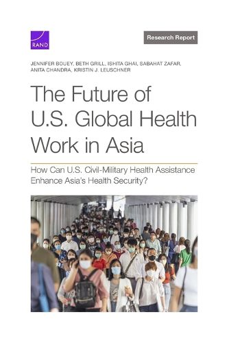 Cover image for The Future of U.S. Global Health Work in Asia
