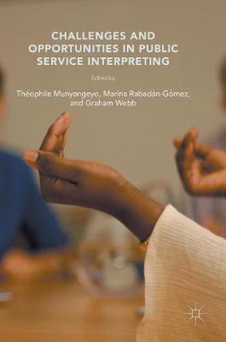 Cover image for Challenges and Opportunities in Public Service Interpreting