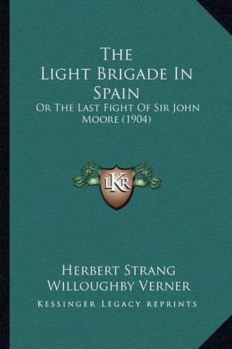 The Light Brigade in Spain: Or the Last Fight of Sir John Moore (1904)