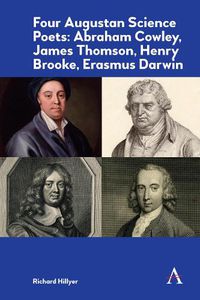 Cover image for Four Augustan Science Poets: Abraham Cowley, James Thomson, Henry Brooke, Erasmus Darwin