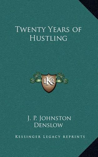 Cover image for Twenty Years of Hustling