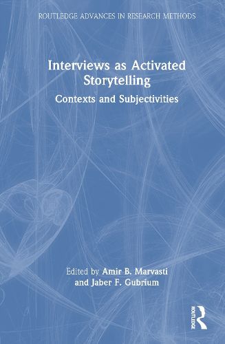 Cover image for Interviews as Activated Storytelling