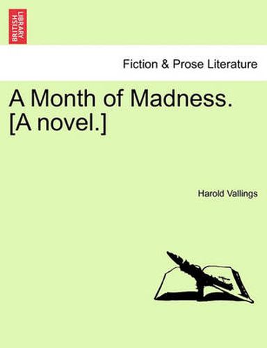 Cover image for A Month of Madness. [A Novel.]