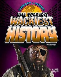 Cover image for World's Wackiest History