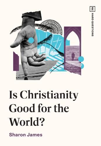 Cover image for Is Christianity Good for the World?