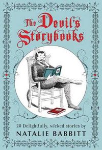 Cover image for The Devil's Storybooks: Twenty Delightfully Wicked Stories