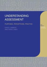 Cover image for Understanding Assessment: Purposes, Perceptions, Practice