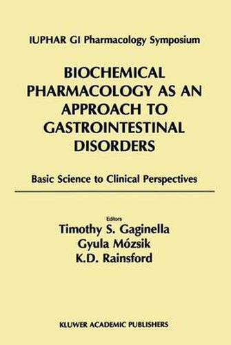 Cover image for Biochemical Pharmacology as an Approach to Gastrointestinal Disorders: Basic Science to Clinical Perspectives (1996)