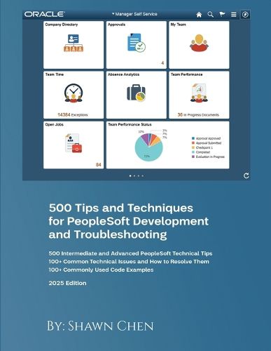Cover image for 500 Tips and Techniques for Peoplesoft Development and Troubleshooting