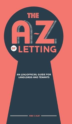 Cover image for The A-Z of Letting: An (un)official guide for landlords and tenants