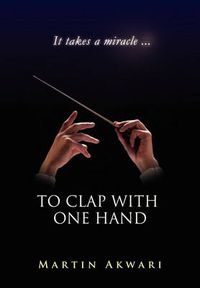 Cover image for To Clap with One Hand