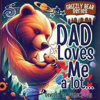 Cover image for Dad Loves Me a lot