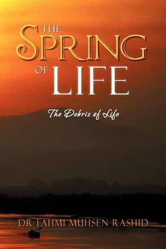 Cover image for The Spring of Life: The Debris of Life