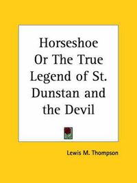 Cover image for Horseshoe or the True Legend of St. Dunstan and the Devil (1925)