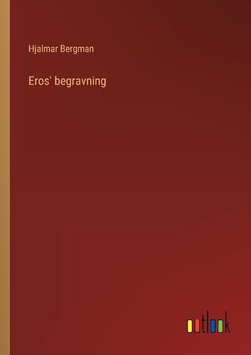 Cover image for Eros' begravning