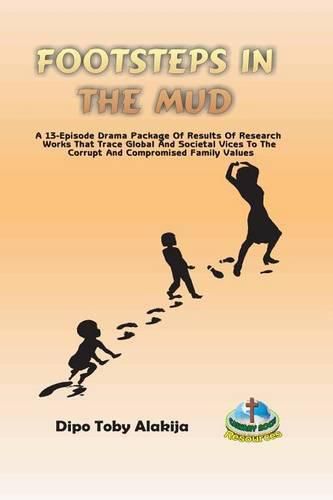 Cover image for Footsteps In The Mud: A 13-Episode Drama Package
