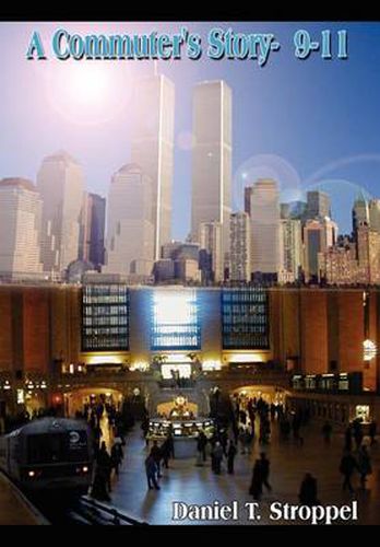 Cover image for A Commuter's Story- 9-11