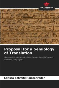 Cover image for Proposal for a Semiology of Translation