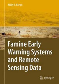 Cover image for Famine Early Warning Systems and Remote Sensing Data