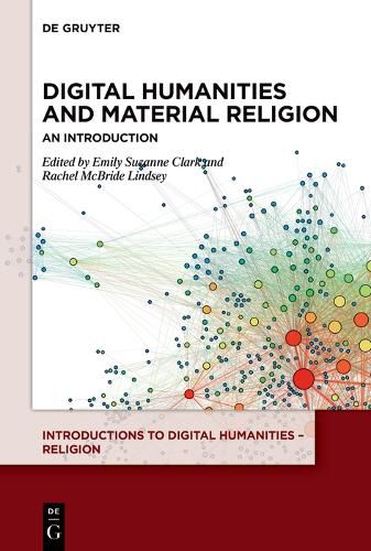 Digital Humanities and Material Religion: An Introduction