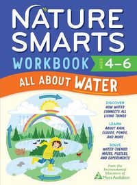 Cover image for Nature Smarts Workbook: All about Water (Ages 4-6)