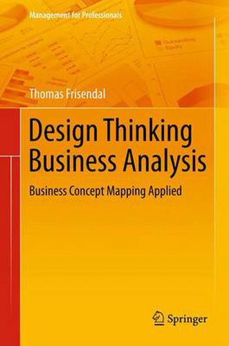 Cover image for Design Thinking Business Analysis: Business Concept Mapping Applied