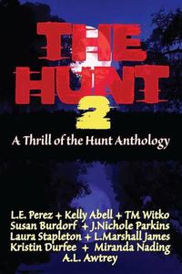 Cover image for The Hunt 2: A Thrill of the Hunt Anthology