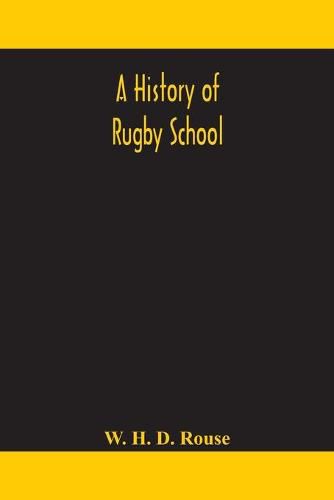 A history of Rugby School