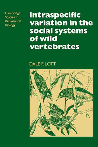 Cover image for Intraspecific Variation in the Social Systems of Wild Vertebrates