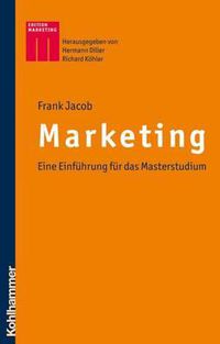 Cover image for Marketing: Eine Einfuhrung Fur Das Masterstudium