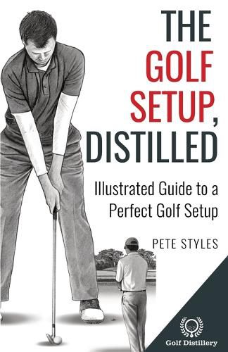 Cover image for The Golf Setup, Distilled