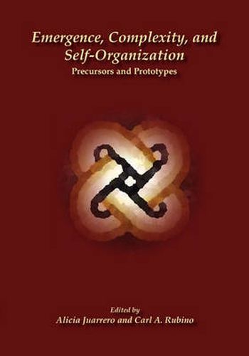 Cover image for Emergence, Complexity, and Self-Organization: Precursors and Prototypes