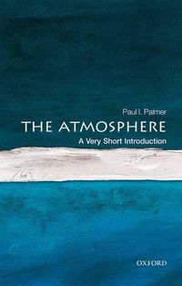 Cover image for The Atmosphere: A Very Short Introduction