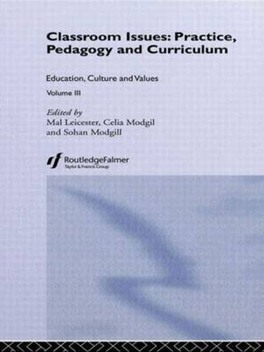 Cover image for Classroom Issues: Practice, Pedagogy and Curriculum