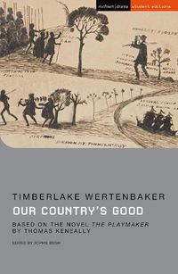 Cover image for Our Country's Good: Based on the novel 'The Playmaker' by Thomas Keneally